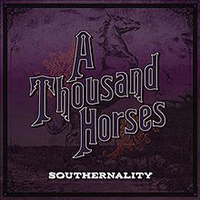  Signed Albums A Thousand Horses - Southernality